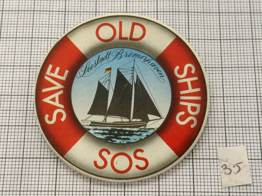 Pin Badge Save old ship #35