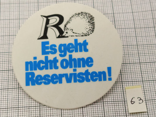 Pin Badge Es geht nicht ohne Reservisten! #63