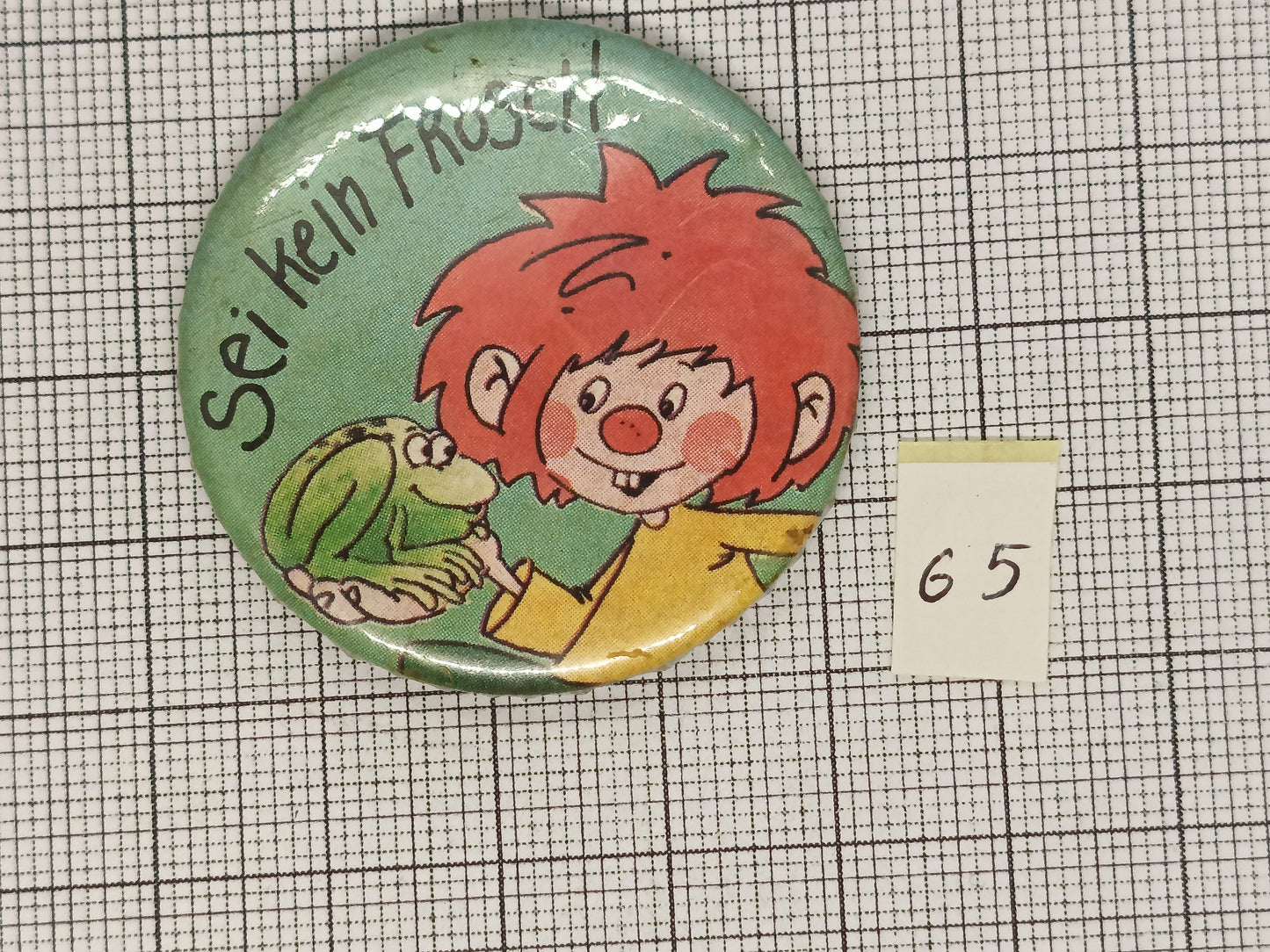 Pin Badge Sei kein Frosch #65