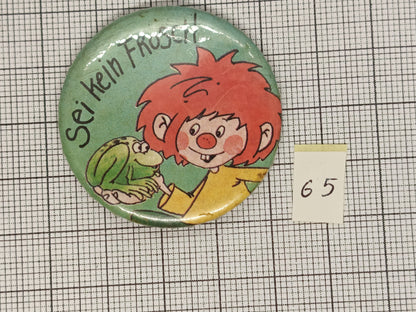 Pin Badge Sei kein Frosch #65